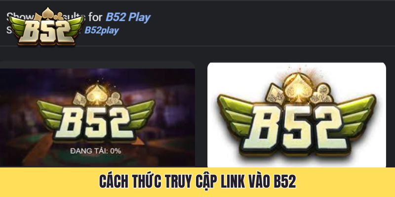Cách thức truy cập link vào B52