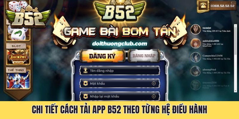 Chi tiết cách tải app B52 theo từng hệ điều hành